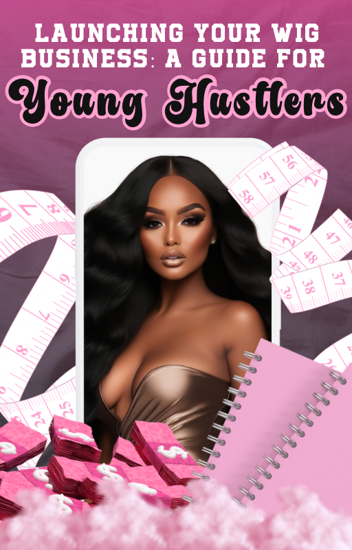 Launching a wig business: Guide for young hustlers